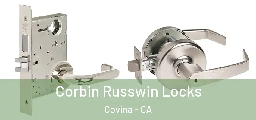 Corbin Russwin Locks Covina - CA