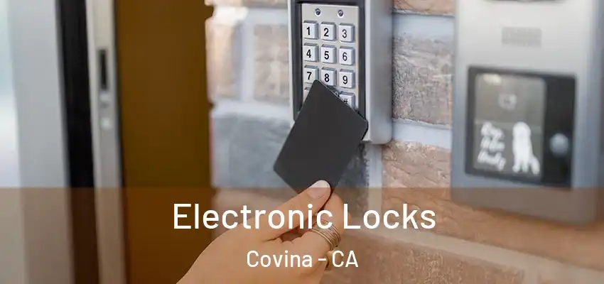 Electronic Locks Covina - CA