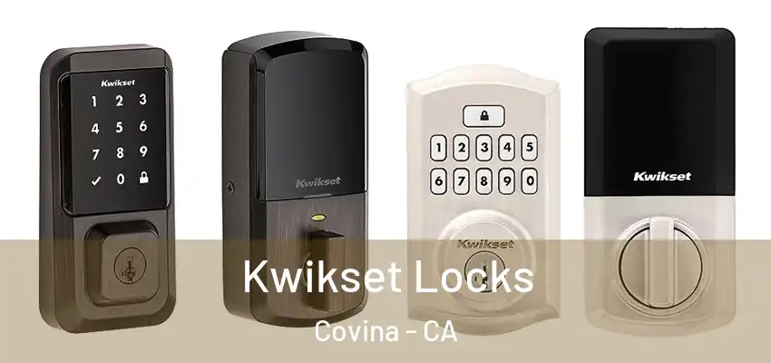 Kwikset Locks Covina - CA
