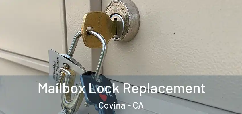  Mailbox Lock Replacement Covina - CA